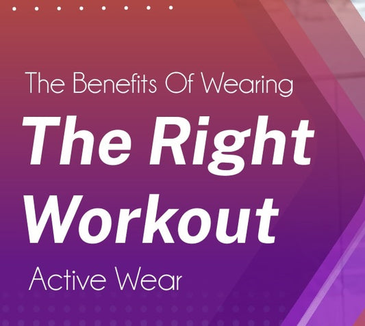 The Benefits Of Wearing The Right Workout Active Wear